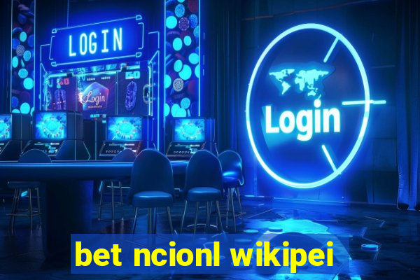 bet ncionl wikipei